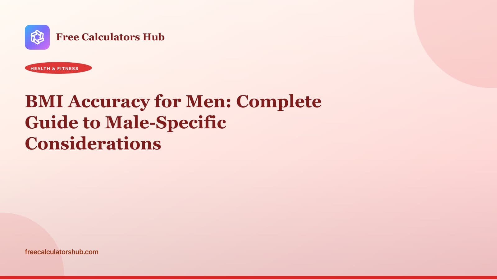 BMI Accuracy for Men: Complete Guide to Male-Specific Considerations
