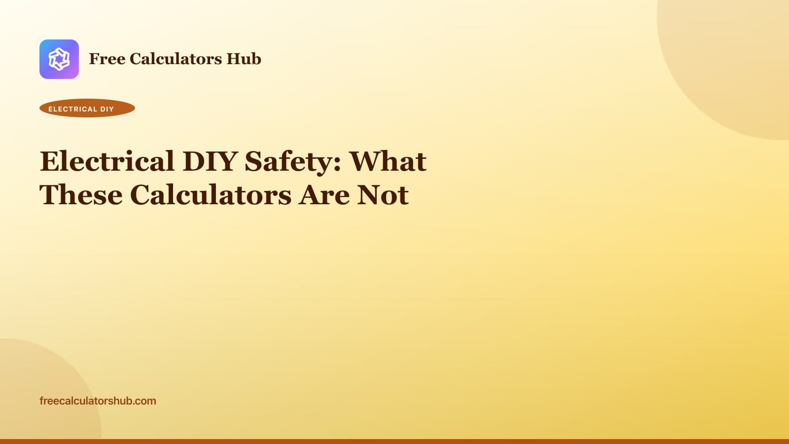 Electrical DIY Safety: What These Calculators Are Not