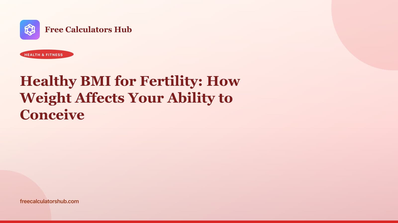 Healthy BMI for Fertility: How Weight Affects Your Ability to Conceive