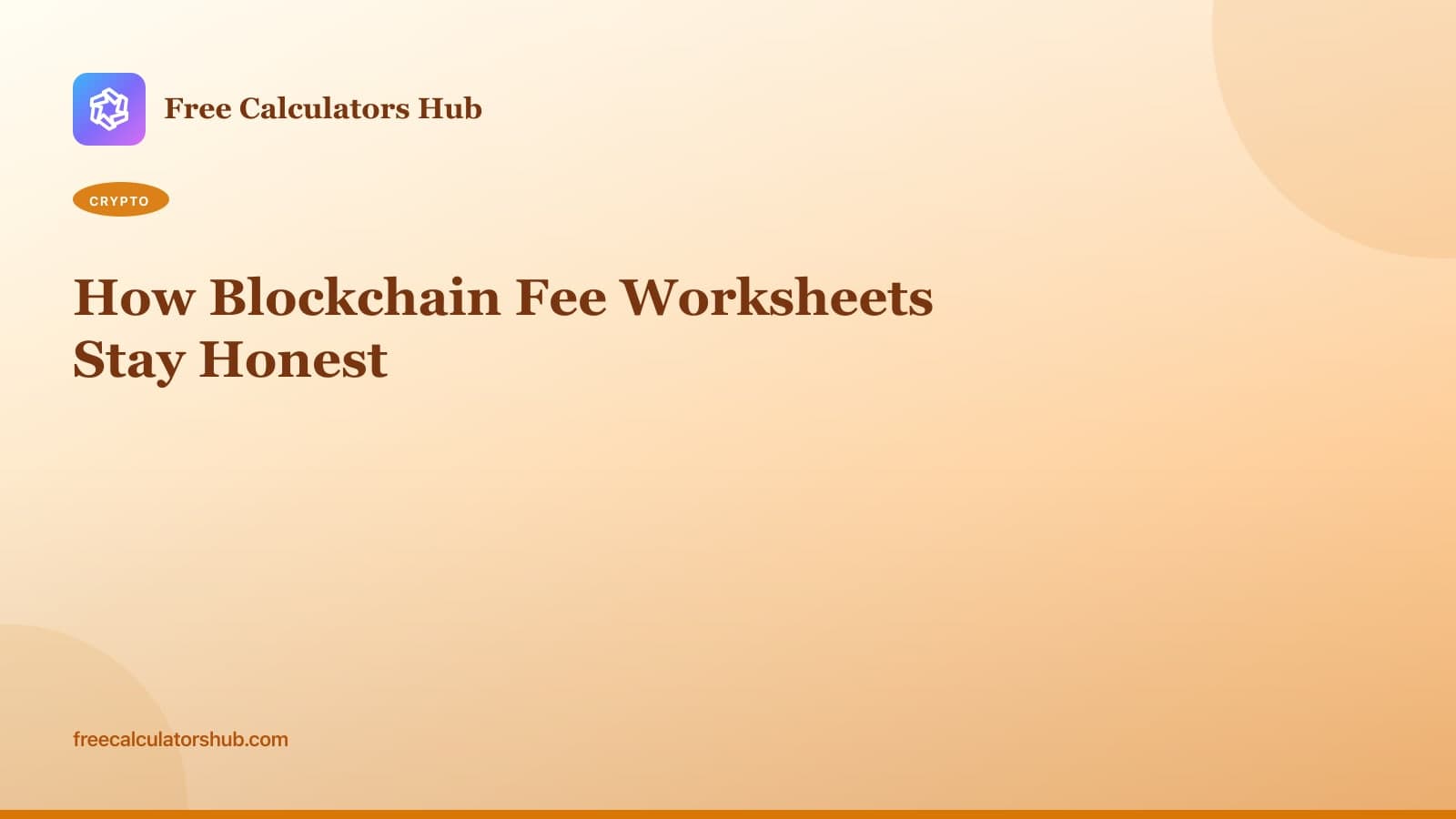 How Blockchain Fee Worksheets Stay Honest (Educational Guide)