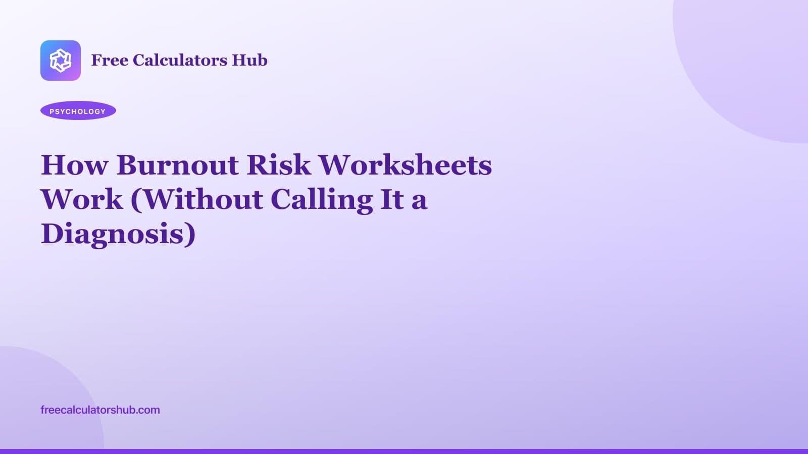 How Burnout Risk Worksheets Work