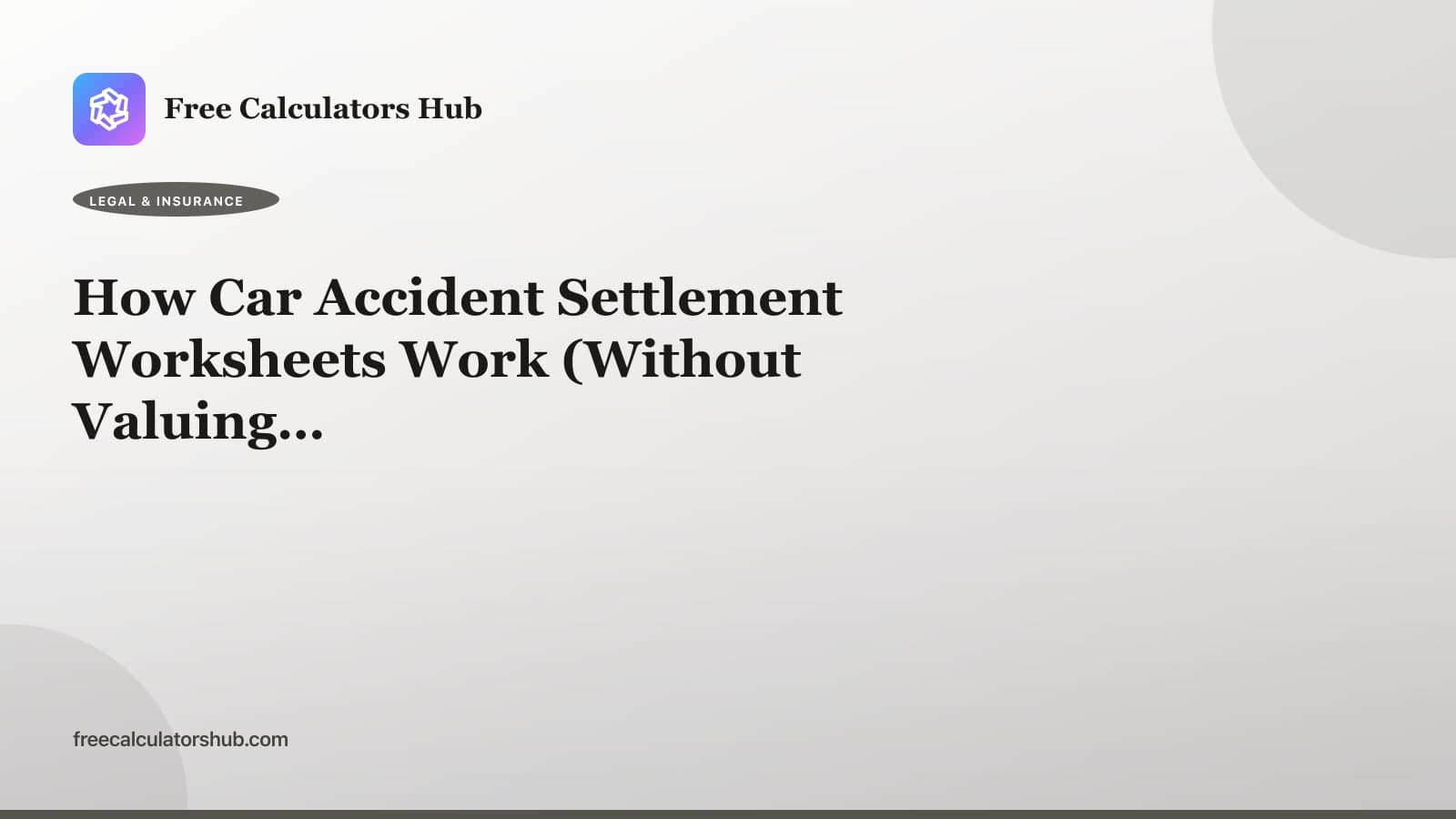 How Car Accident Settlement Worksheets Work