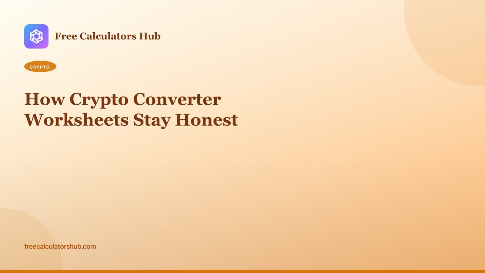 How Crypto Converter Worksheets Stay Honest (Educational Guide)