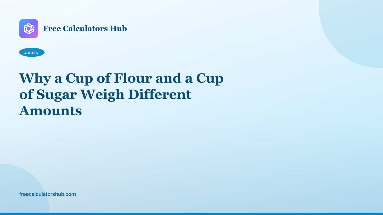 Why a Cup of Flour and a Cup of Sugar Weigh Different Amounts