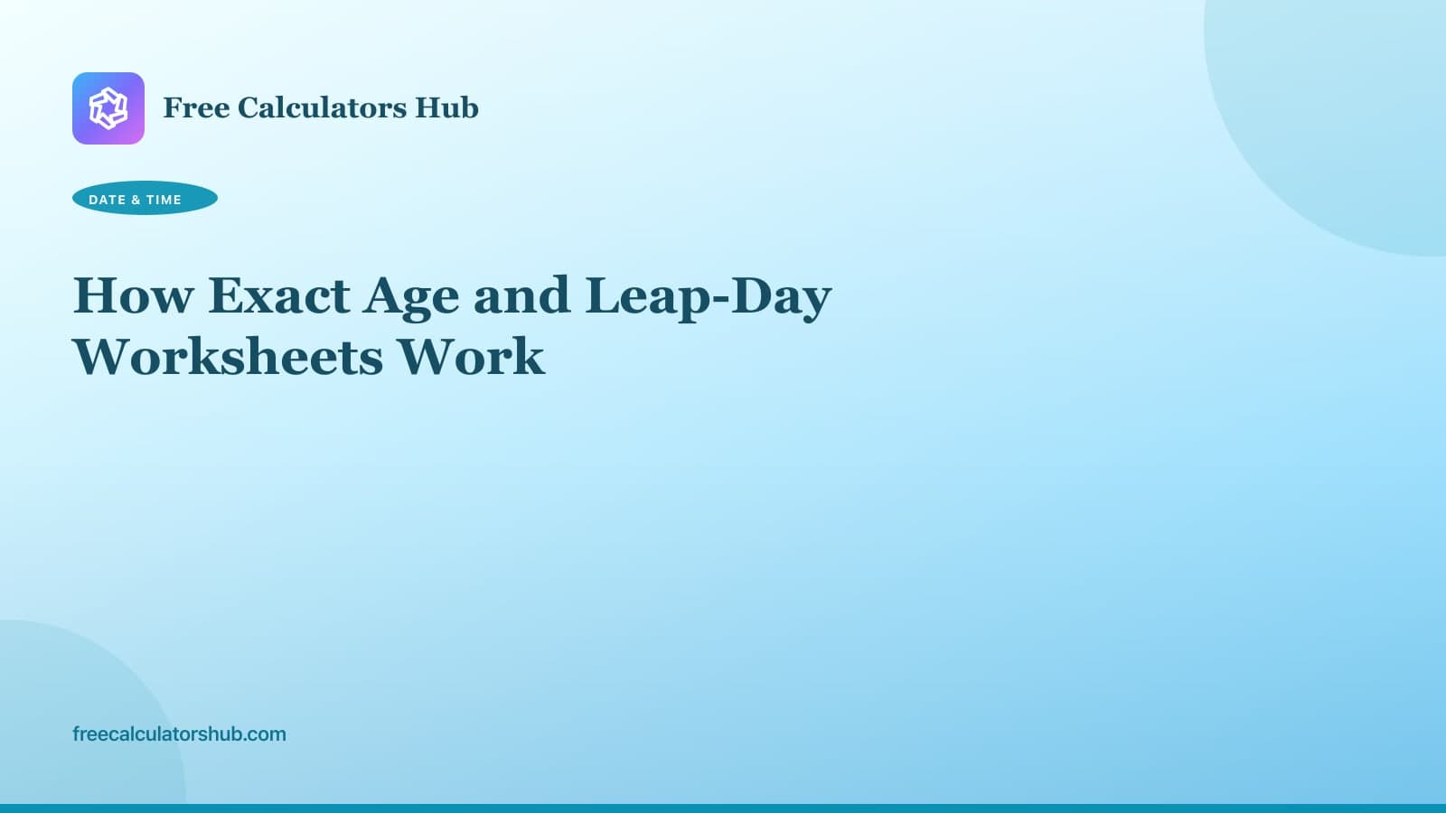 How Exact Age and Leap-Day Worksheets Work