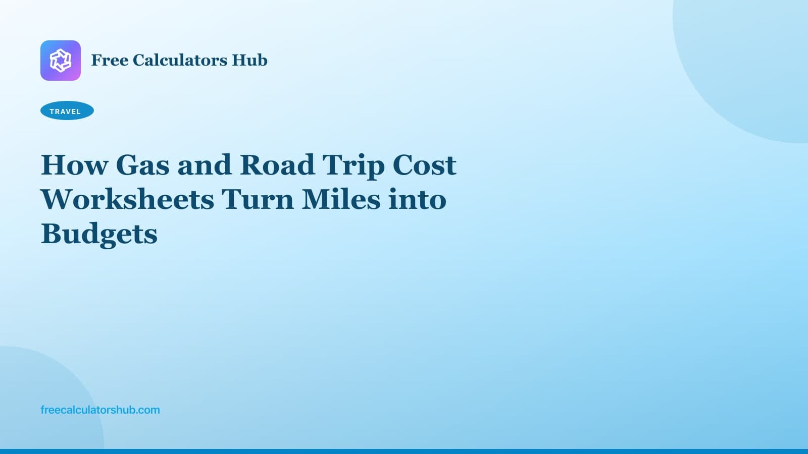 How Gas and Road Trip Cost Worksheets Turn Miles into Budgets