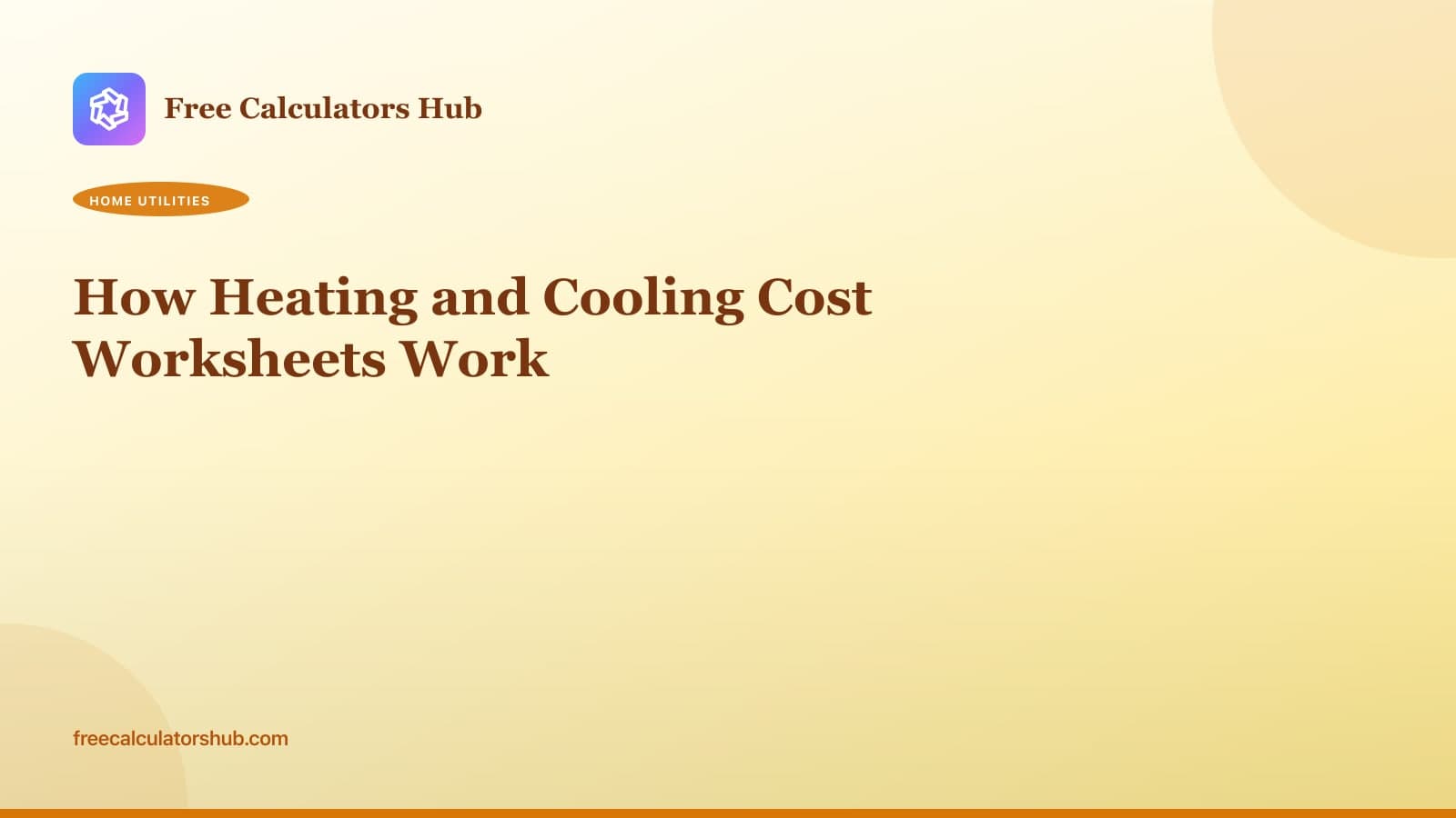 How Heating and Cooling Cost Worksheets Work