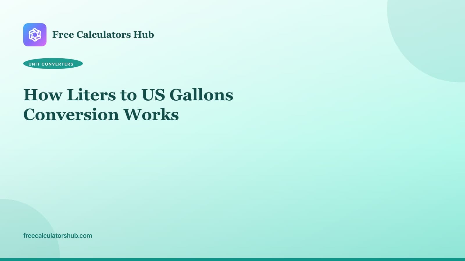 How Liters to US Gallons Conversion Works (Educational Guide)