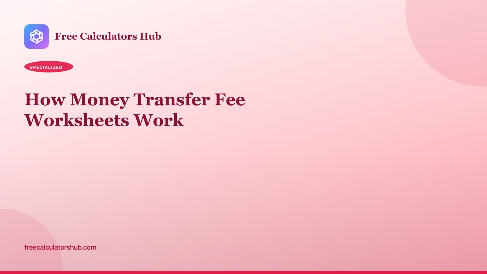 How Money Transfer Fee Worksheets Work (Educational Guide)