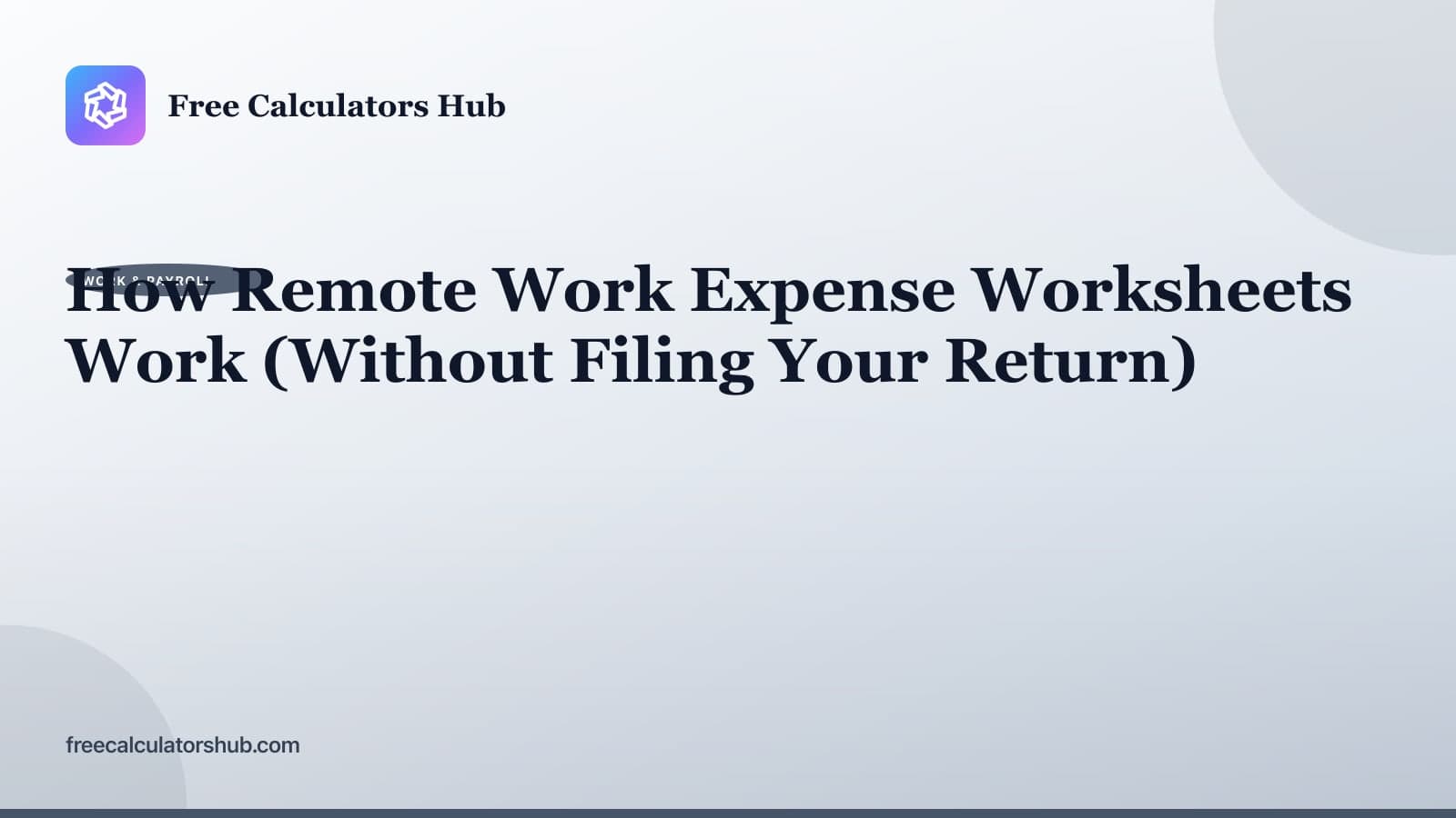 How Remote Work Expense Worksheets Work (Educational Guide)