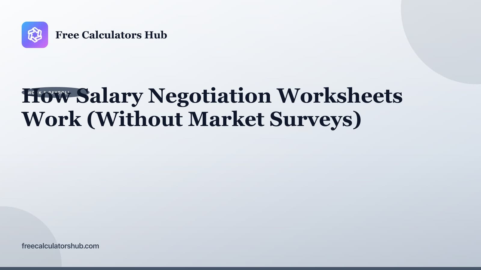 How Salary Negotiation Worksheets Work (Educational Guide)