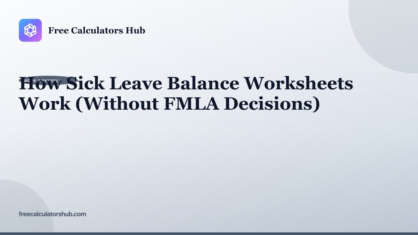 How Sick Leave Balance Worksheets Work (Educational Guide)