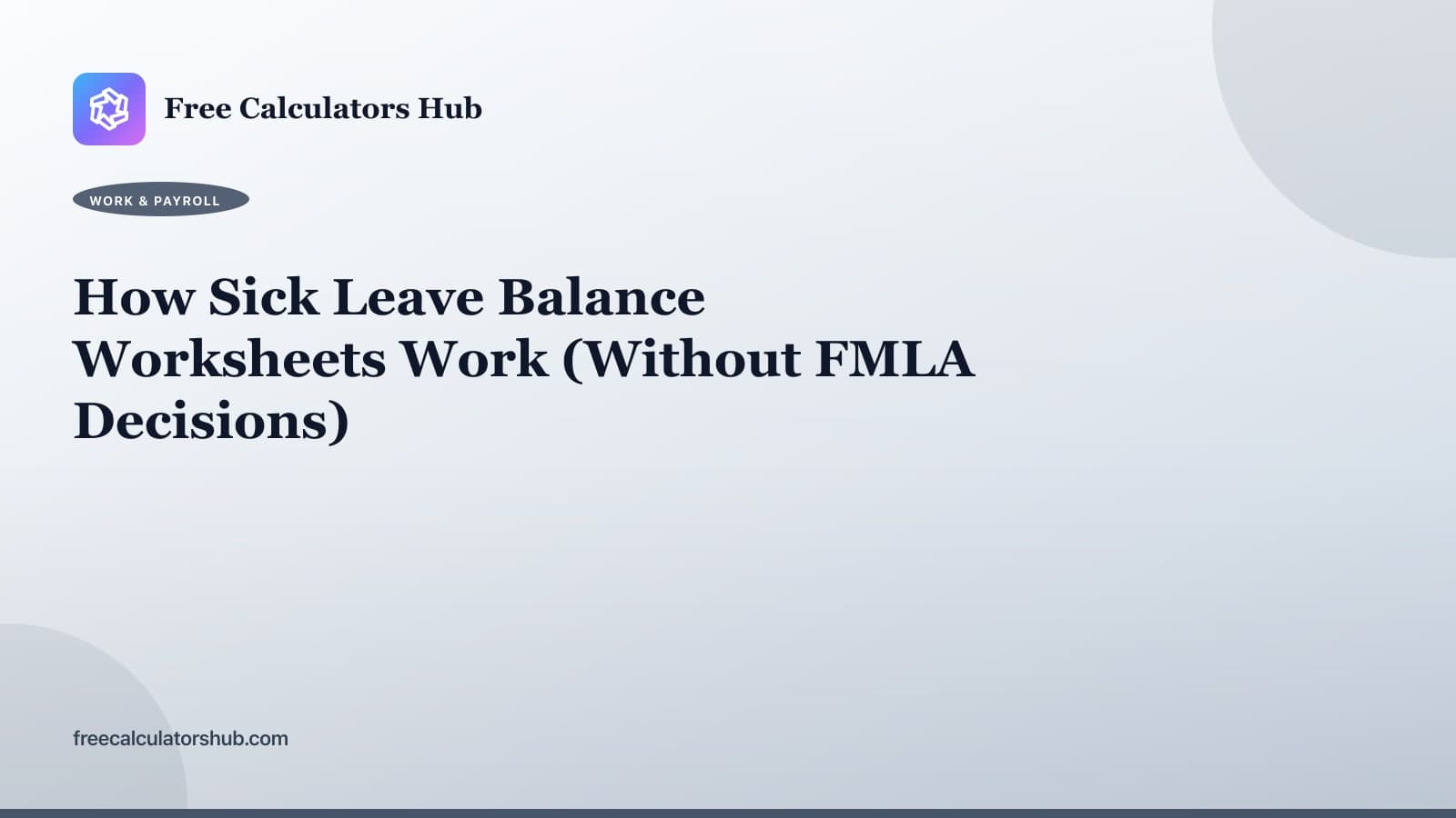 How Sick Leave Balance Worksheets Work (Educational Guide)