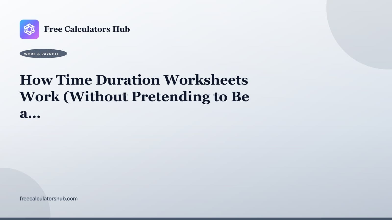 How Time Duration Worksheets Work (Educational Guide)