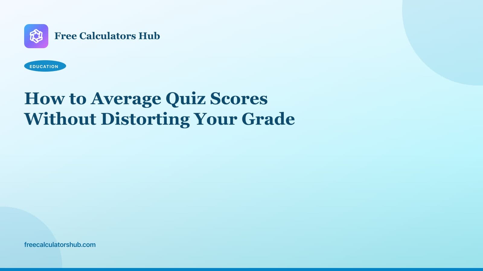 How to Average Quiz Scores Without Distorting Your Grade