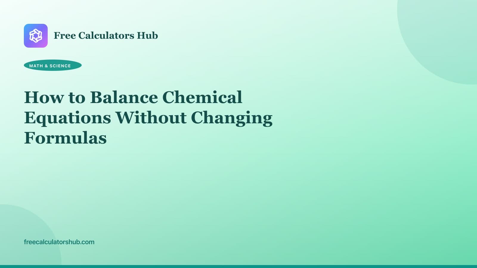 How to Balance Chemical Equations Without Changing Formulas