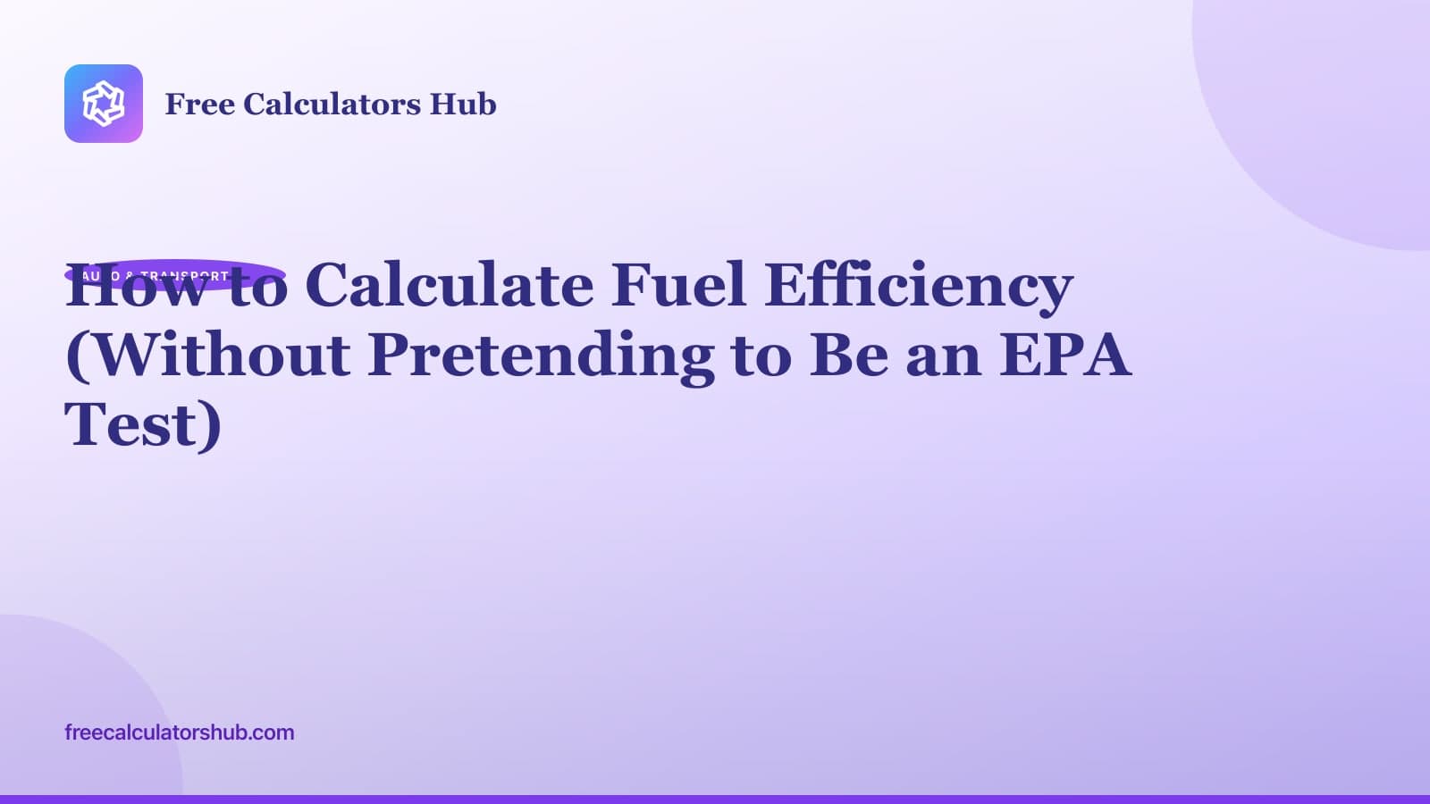 How to Calculate Fuel Efficiency