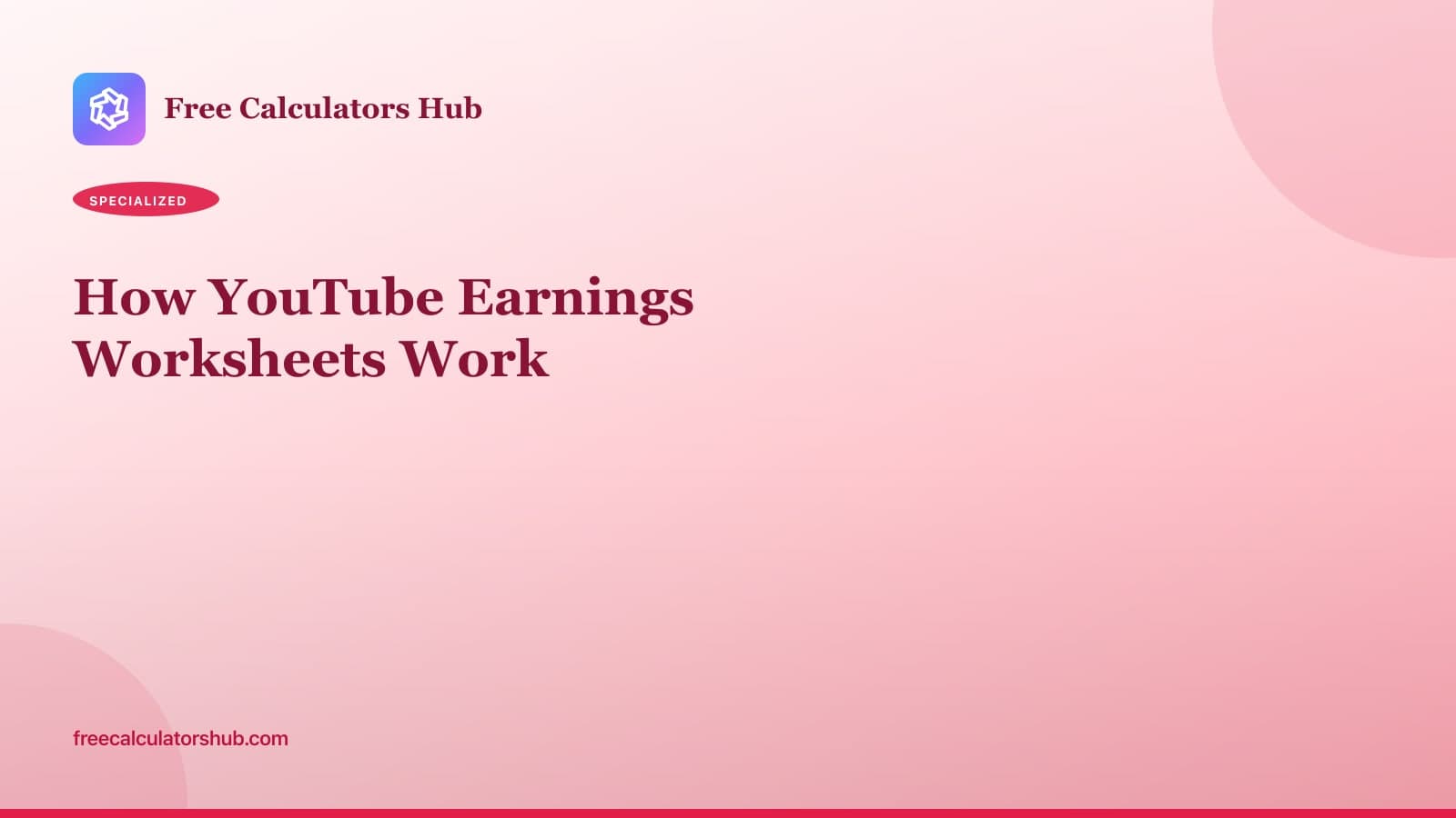 How YouTube Earnings Worksheets Work (Educational Guide)