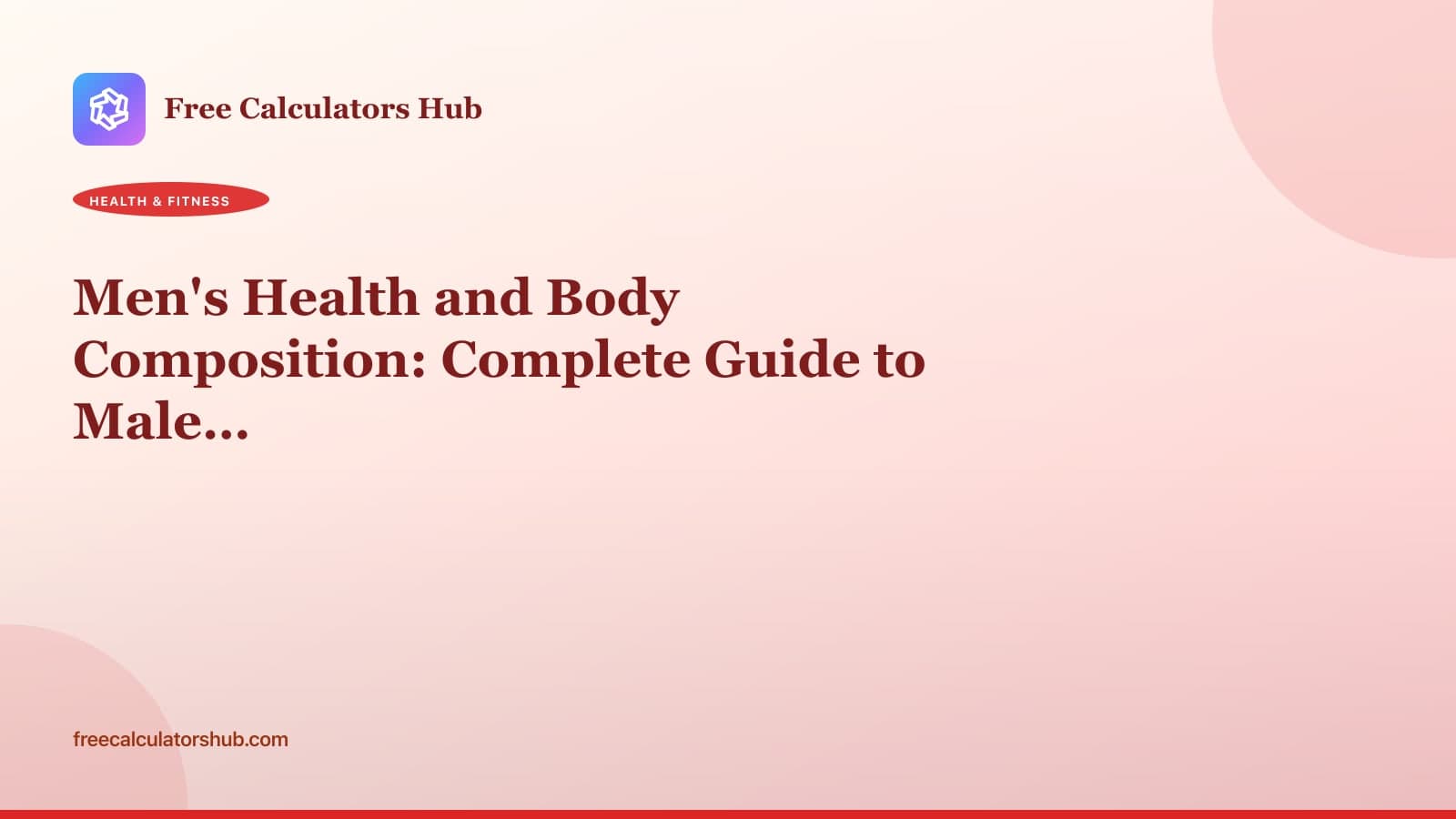 Men's Health and Body Composition: Complete Guide to Male Physiology
