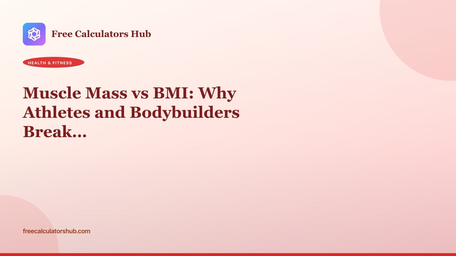 Muscle Mass vs BMI: Why Athletes and Bodybuilders Break the Scale
