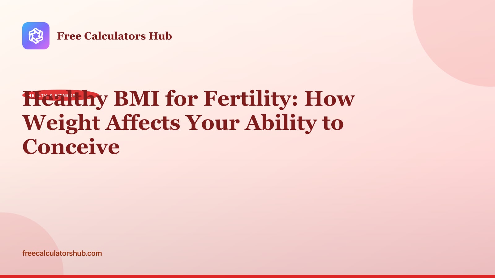 Healthy BMI for Fertility: How Weight Affects Your Ability to Conceive