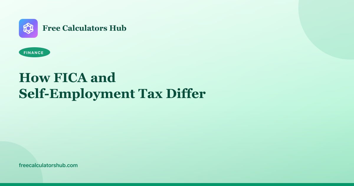How FICA and Self-Employment Tax Differ