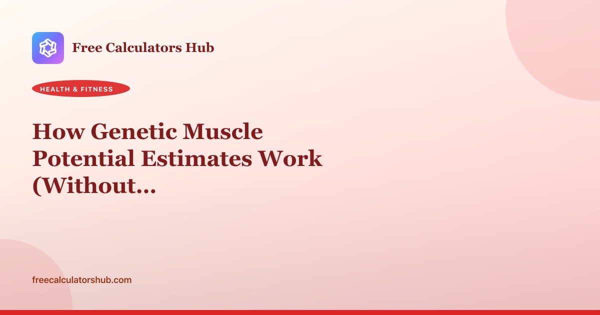 How Genetic Muscle Potential Estimates Work (Without Fake DNA Drama)