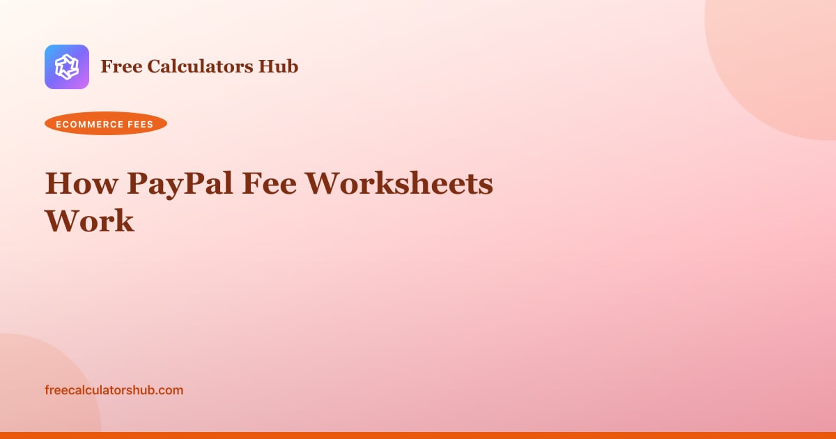 How PayPal Fee Worksheets Work
