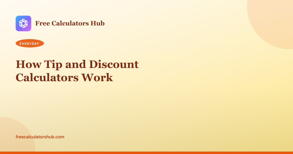How Tip and Discount Calculators Work