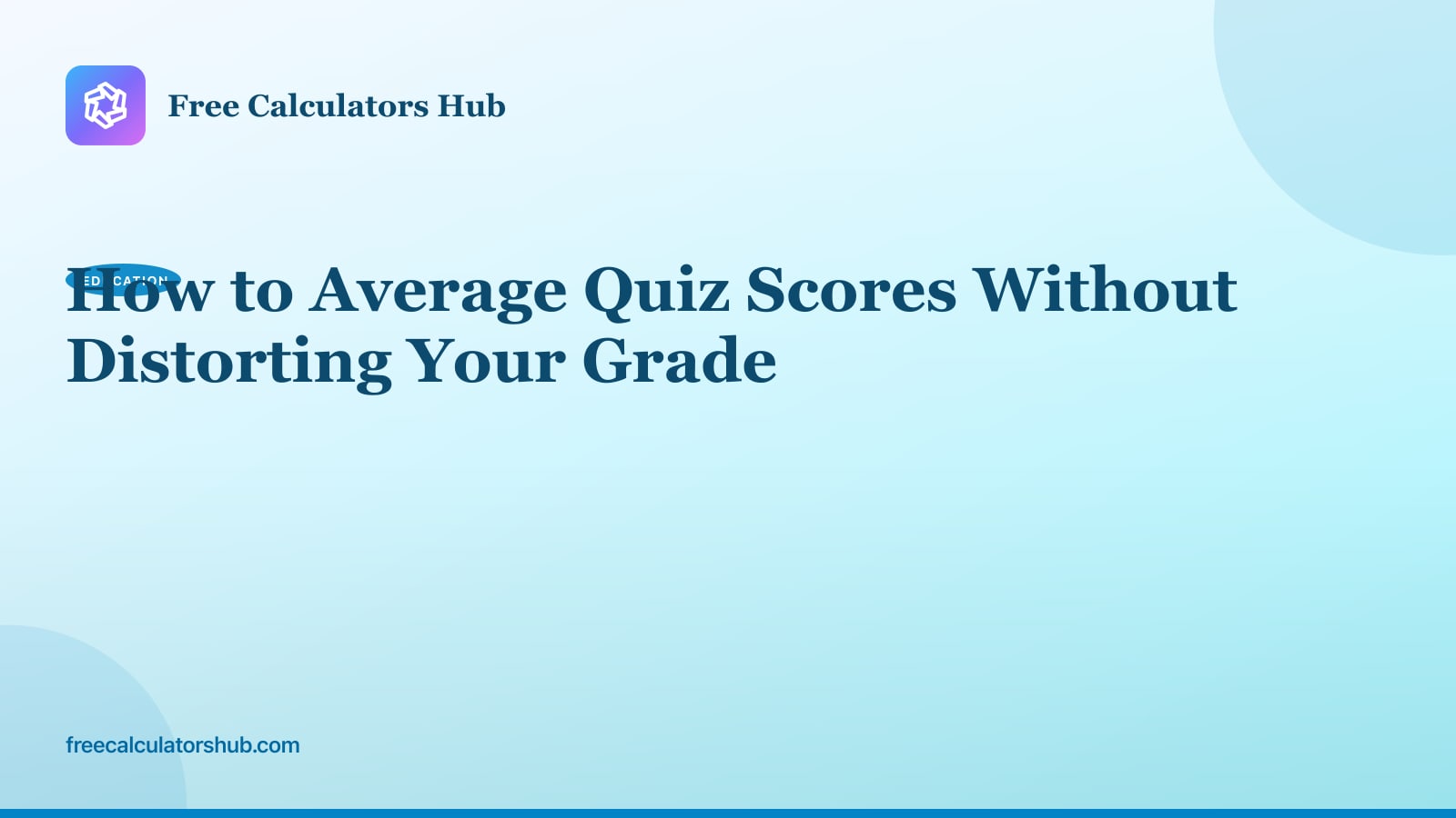 How to Average Quiz Scores Without Distorting Your Grade
