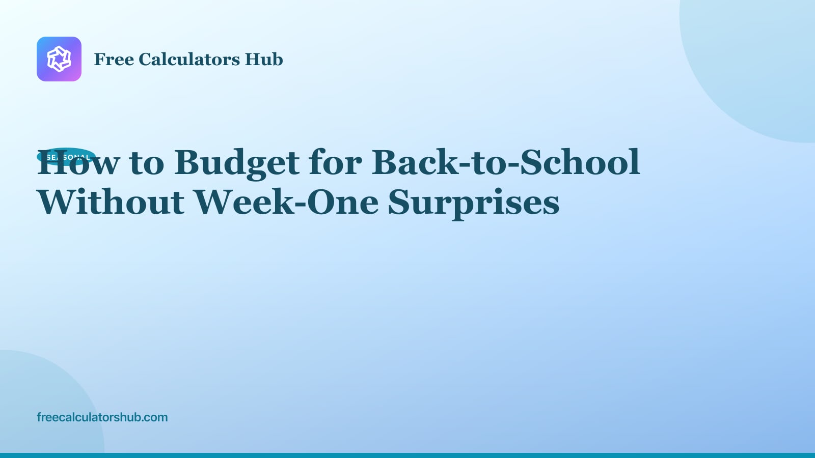 How to Budget for Back-to-School Without Week-One Surprises