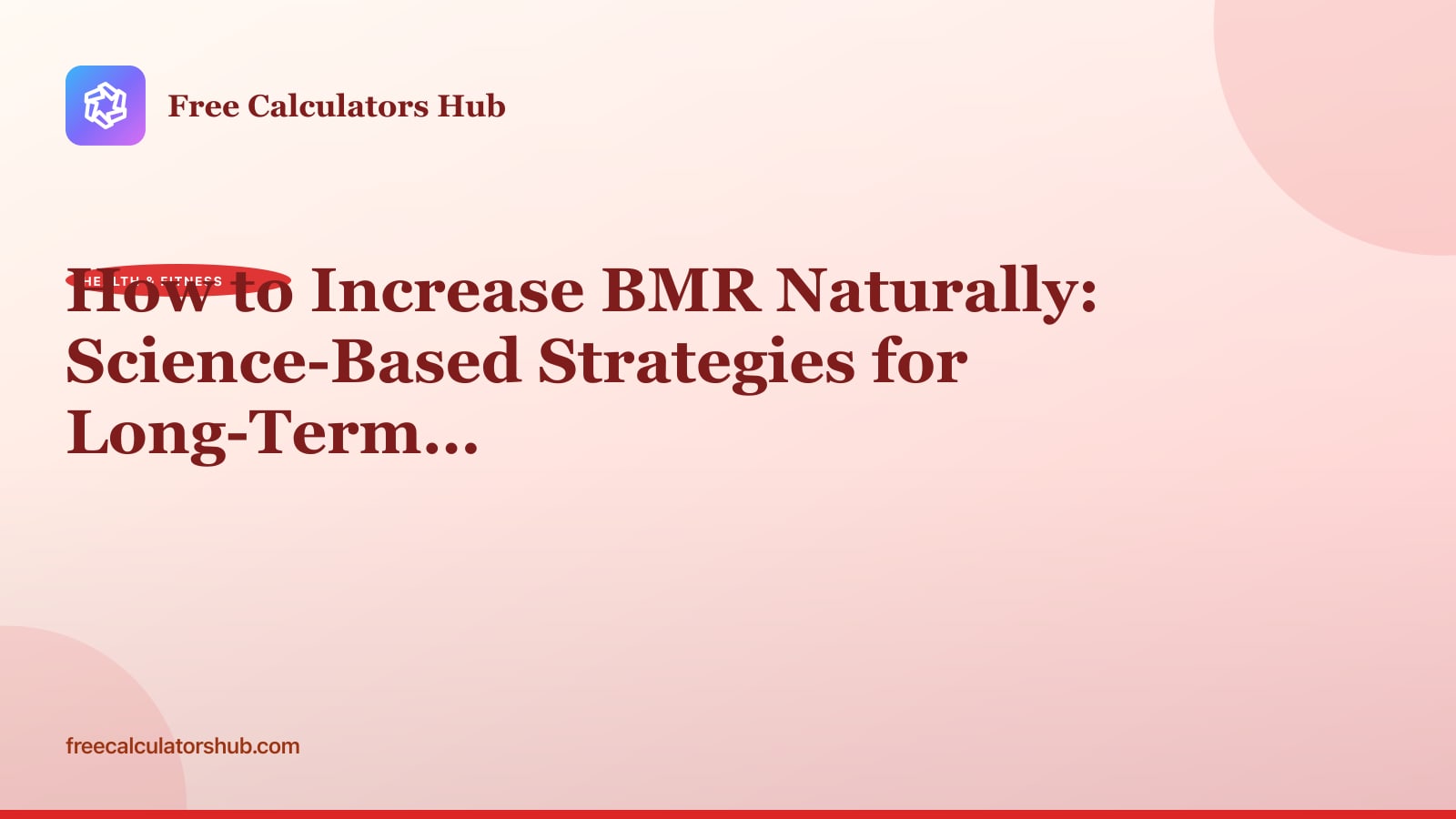 How to Increase BMR Naturally: Science-Based Strategies for Long-Term Success