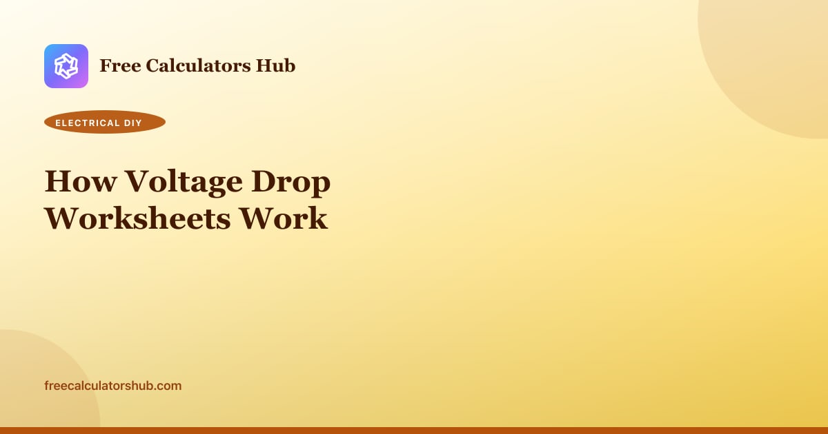 How Voltage Drop Worksheets Work