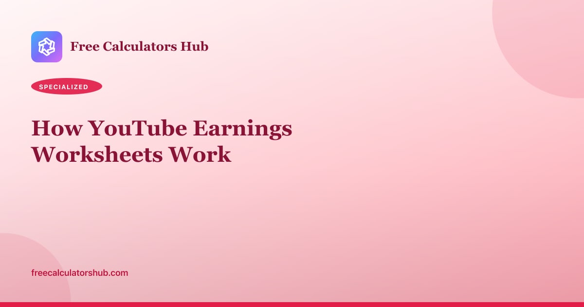 How YouTube Earnings Worksheets Work