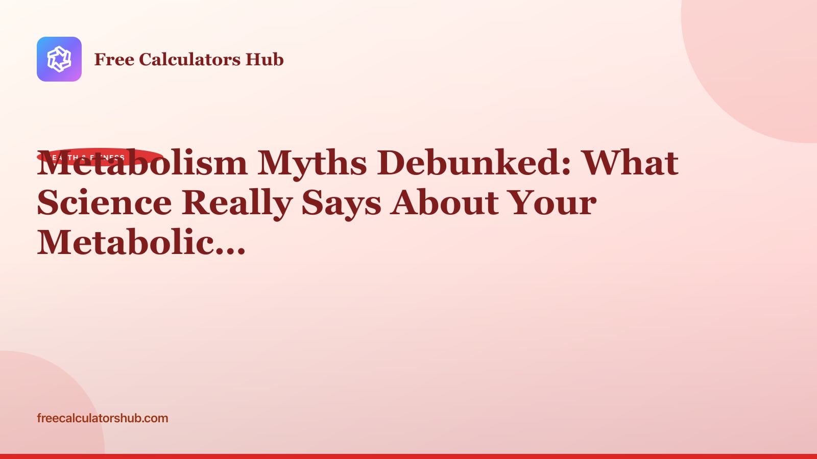 Metabolism Myths Debunked: What Science Really Says About Your Metabolic Rate