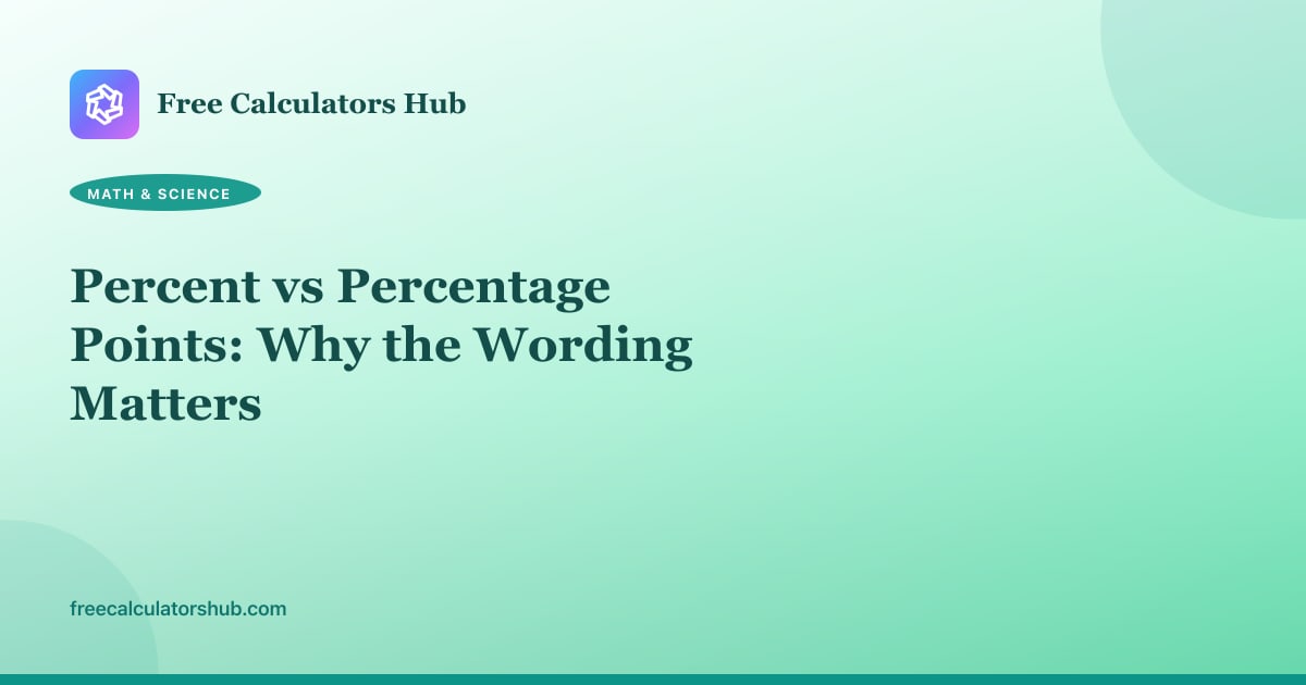 Percent vs Percentage Points: Why the Wording Matters