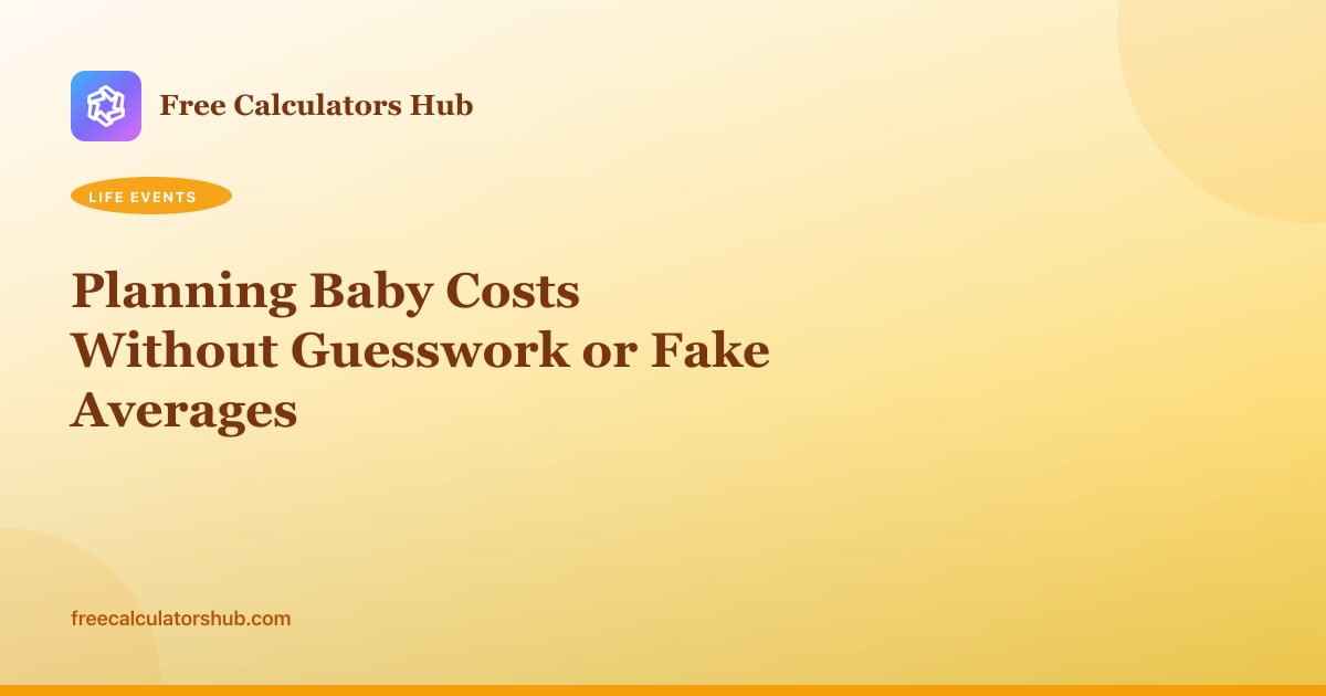 Planning Baby Costs Without Guesswork or Fake Averages